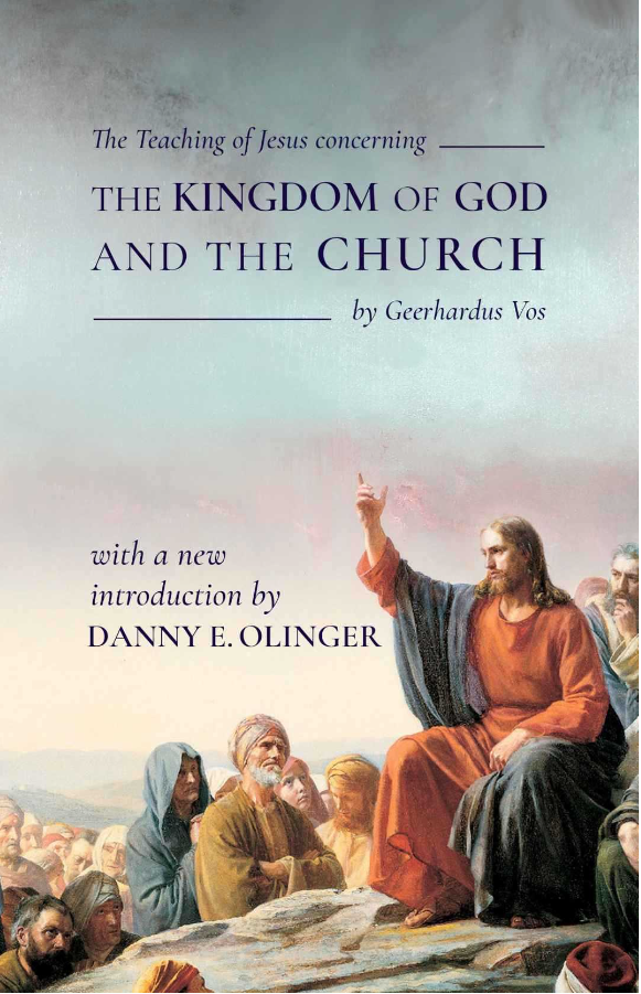 Cover of The Teaching of Jesus Concerning The Kingdom of God and the Church by Geerhardus Vos